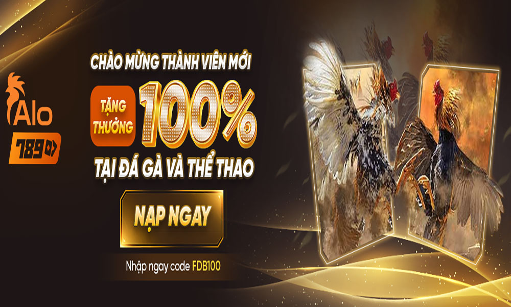 Tặng thưởng 100% chào thành viên mới